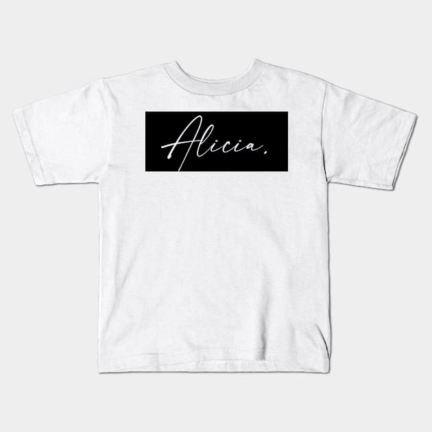 Alicia Name, Alicia Birthday Kids T-Shirt by flowertafy